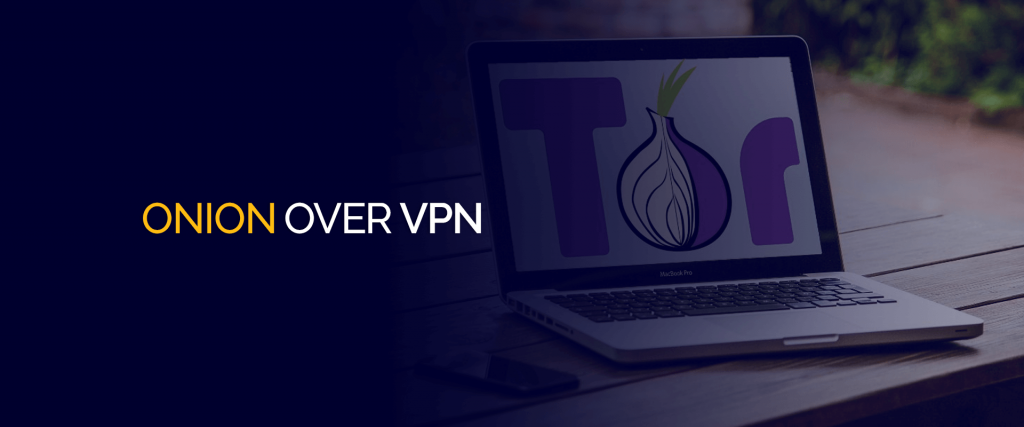 onion over vpn iptv trends