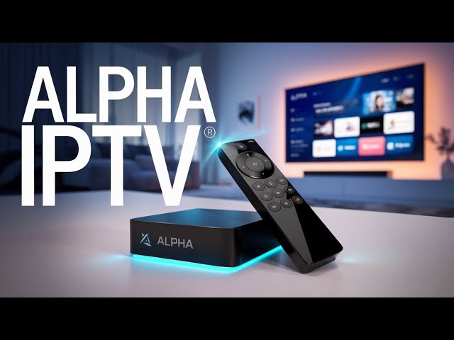alpha iptv alpha iptv