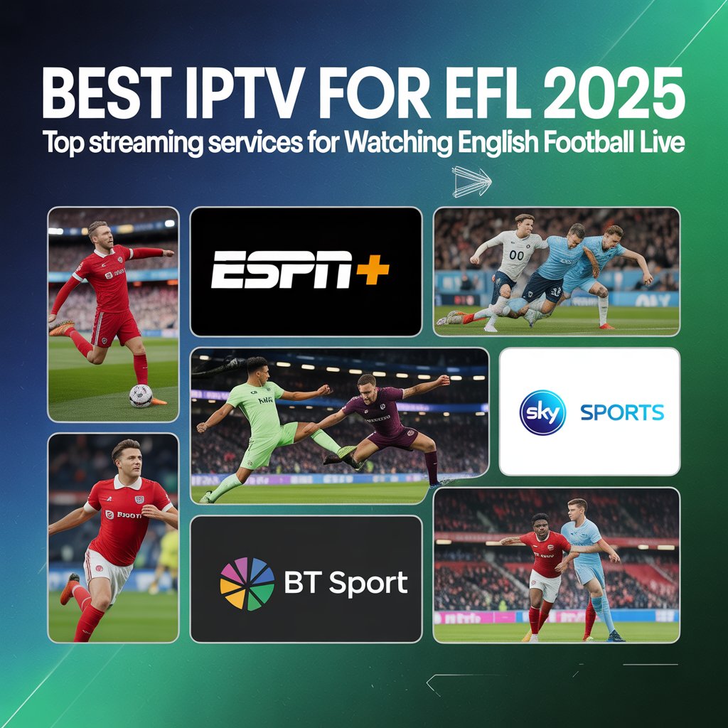best iptv for efl best iptv for efl
